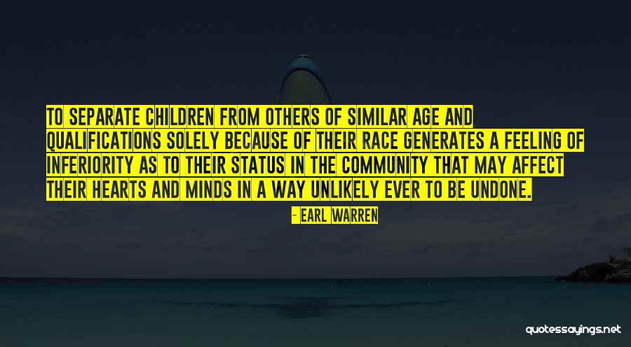 Age That Children Quotes By Earl Warren Age That Children Quotes By Earl Warren