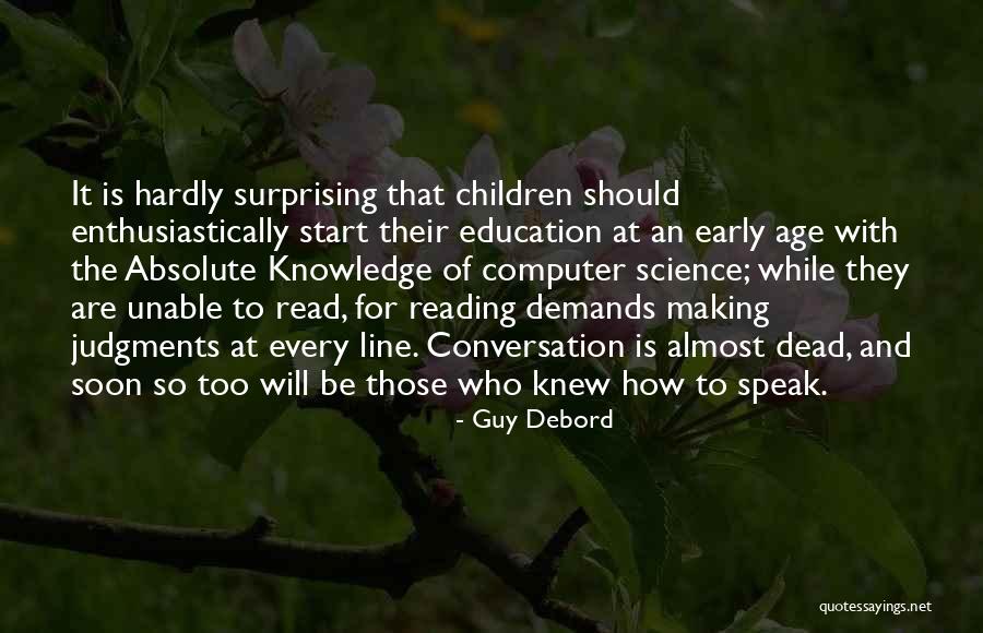 Age That Children Quotes By Guy Debord Age That Children Quotes By Guy Debord
