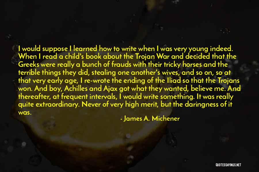 Age That Children Quotes By James A. Michener Age That Children Quotes By James A. Michener