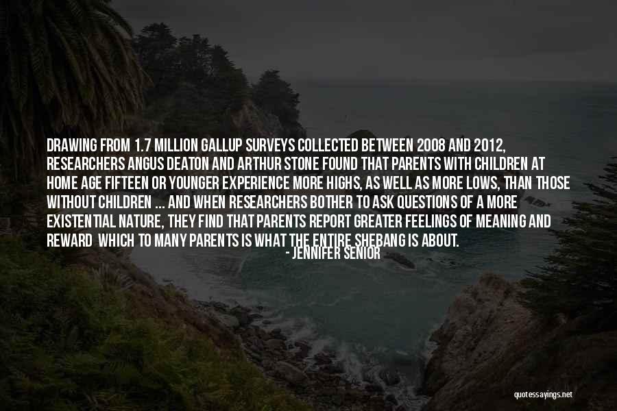 Age That Children Quotes By Jennifer Senior Age That Children Quotes By Jennifer Senior