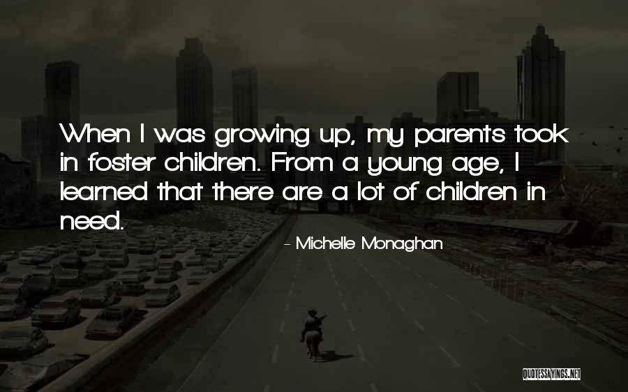 Age That Children Quotes By Michelle Monaghan Age That Children Quotes By Michelle Monaghan