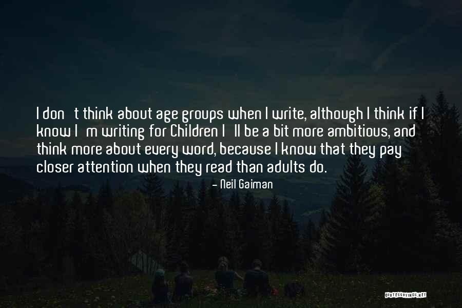 Age That Children Quotes By Neil Gaiman Age That Children Quotes By Neil Gaiman