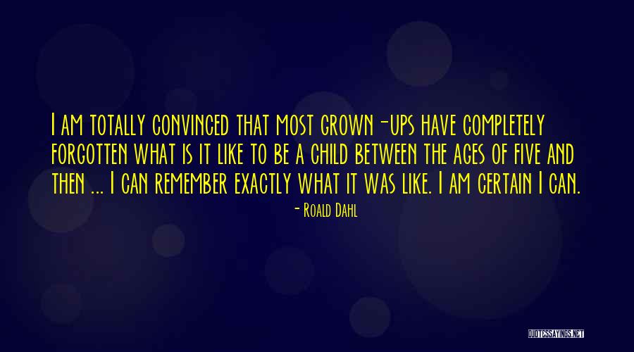 Age That Children Quotes By Roald Dahl Age That Children Quotes By Roald Dahl