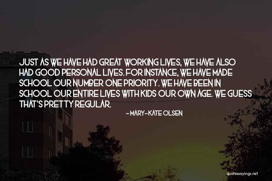 Age That Kids Quotes By Mary-Kate Olsen Age That Kids Quotes By Mary-Kate Olsen