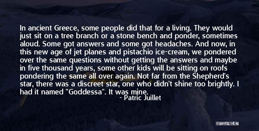 Age That Kids Quotes By Patric Juillet Age That Kids Quotes By Patric Juillet