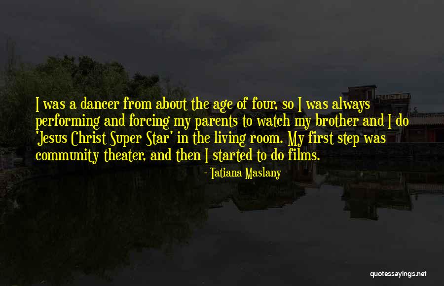 Age Theater Quotes By Tatiana Maslany Age Theater Quotes By Tatiana Maslany