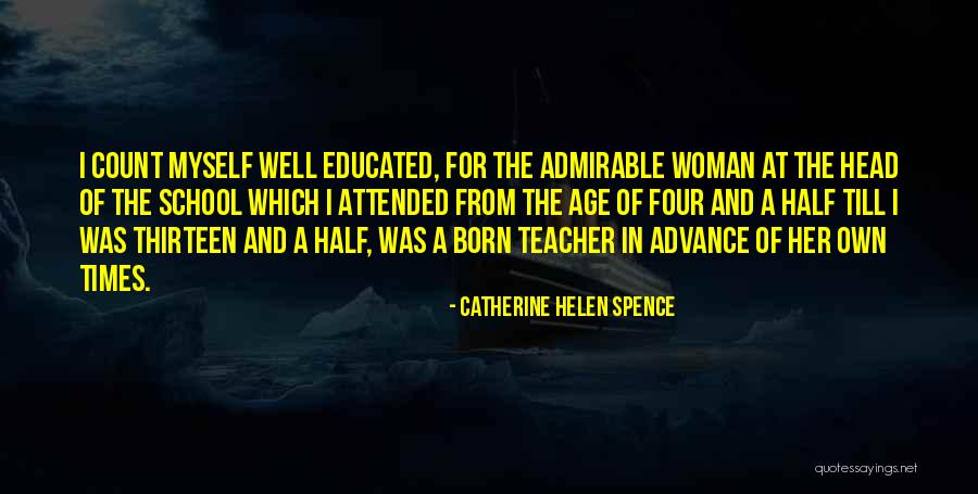 Age Thirteen Quotes By Catherine Helen Spence