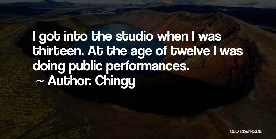 Age Thirteen Quotes By Chingy