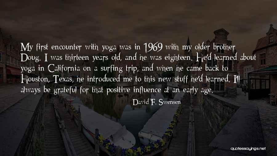 Age Thirteen Quotes By David F. Swensen