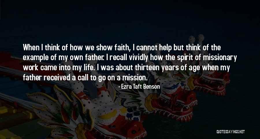 Age Thirteen Quotes By Ezra Taft Benson