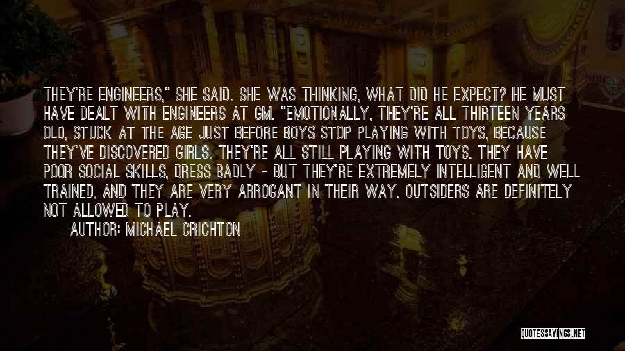 Age Thirteen Quotes By Michael Crichton