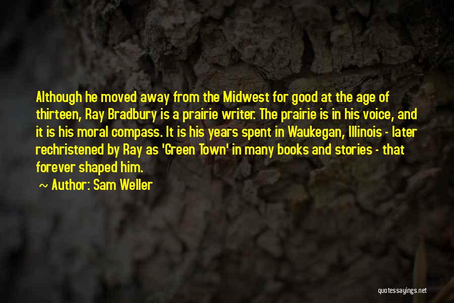 Age Thirteen Quotes By Sam Weller