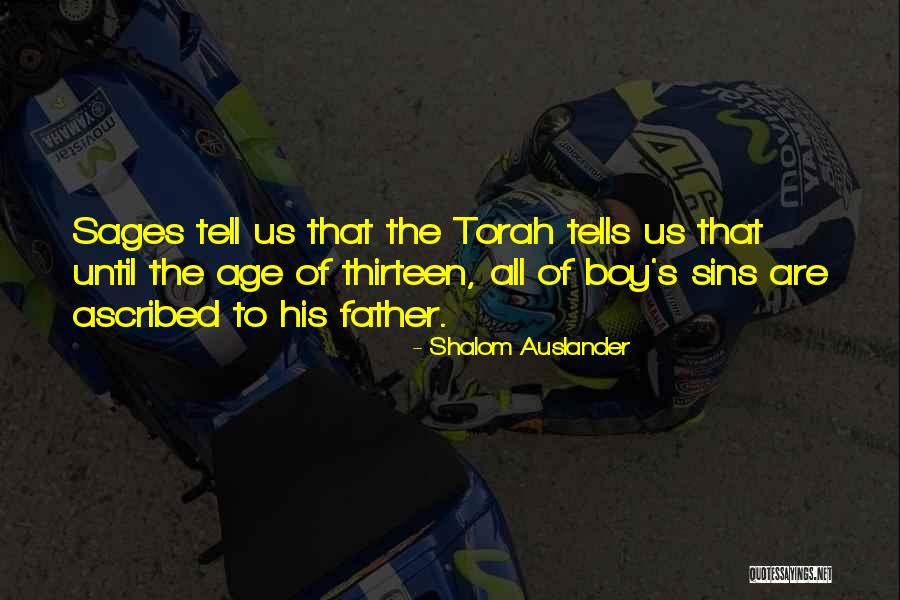 Age Thirteen Quotes By Shalom Auslander