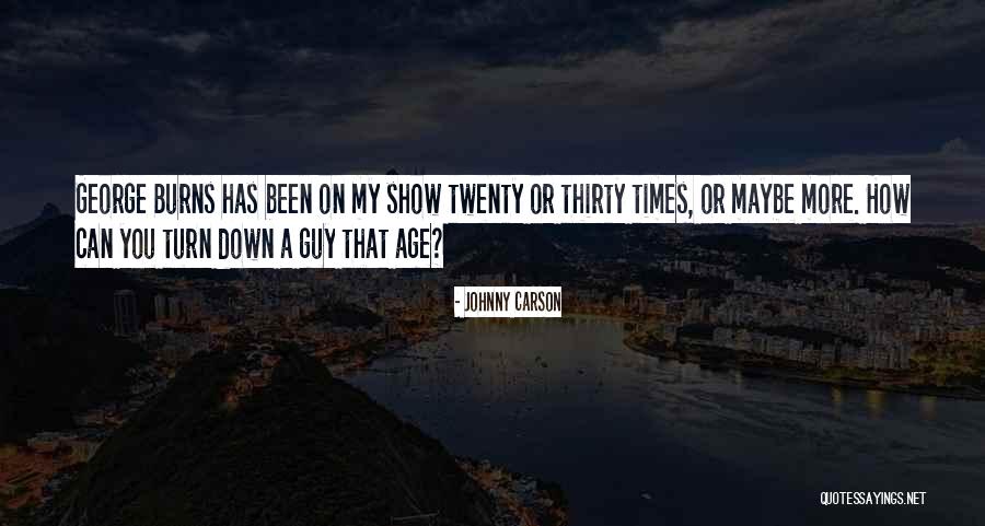 Age Thirty Quotes By Johnny Carson Age Thirty Quotes By Johnny Carson