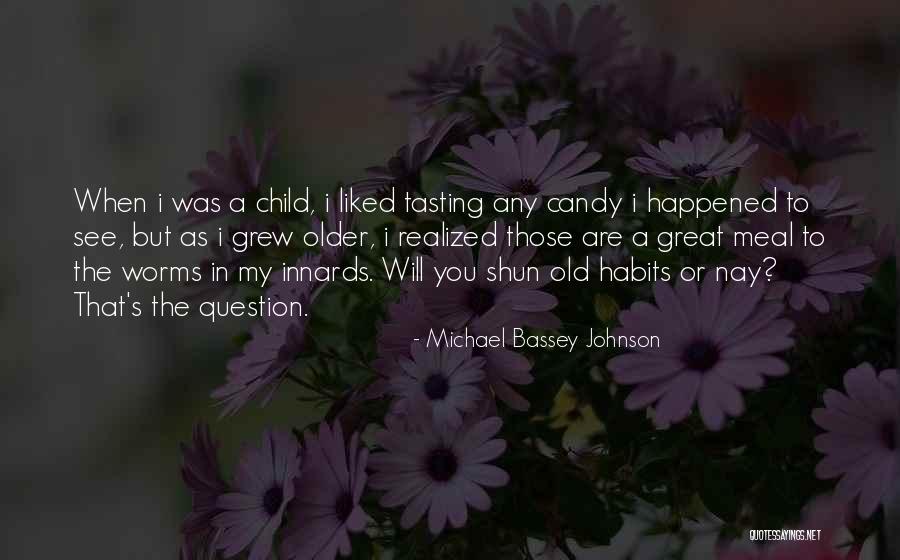 Age When Children Quotes By Michael Bassey Johnson Age When Children Quotes By Michael Bassey Johnson