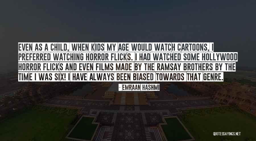 Age When Kids Quotes By Emraan Hashmi Age When Kids Quotes By Emraan Hashmi