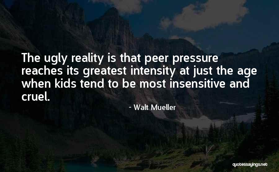 Age When Kids Quotes By Walt Mueller Age When Kids Quotes By Walt Mueller