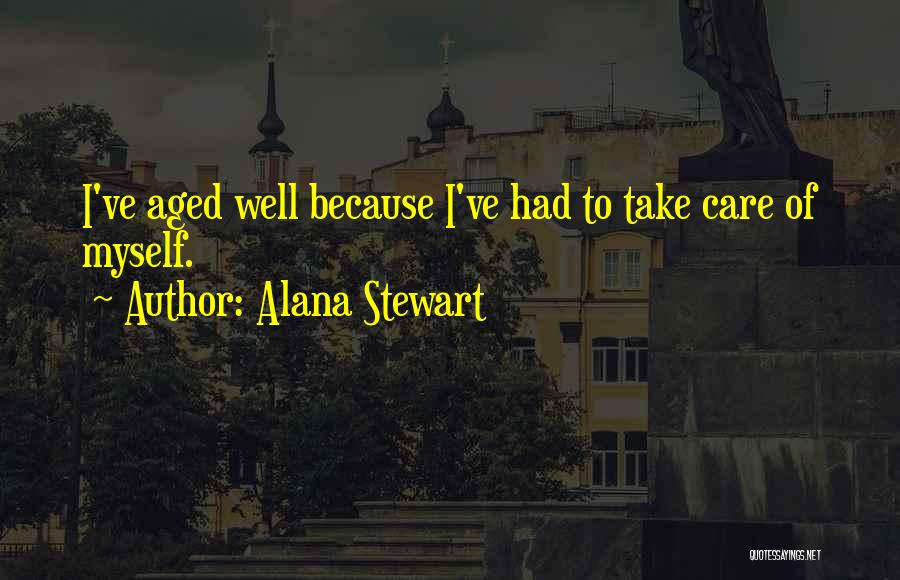 Aged Care Quotes By Alana Stewart