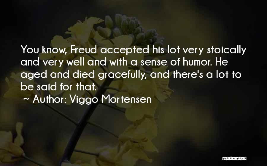 Aged Gracefully Quotes By Viggo Mortensen