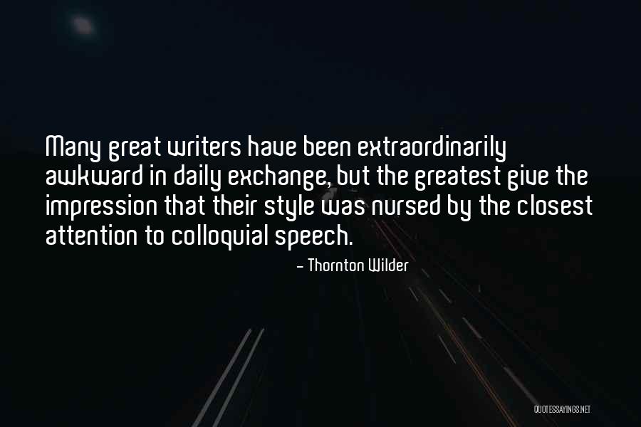 Ageeth De Haan Quotes By Thornton Wilder Ageeth De Haan Quotes By Thornton Wilder