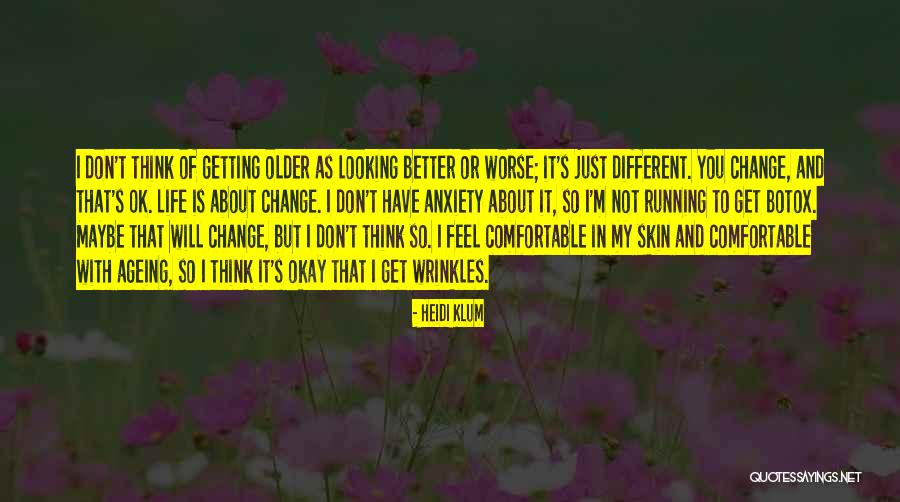 Ageing Well Quotes By Heidi Klum