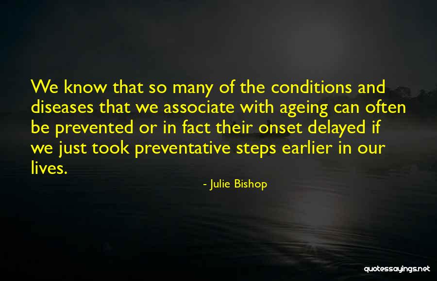 Ageing Well Quotes By Julie Bishop