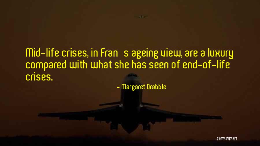 Ageing Well Quotes By Margaret Drabble