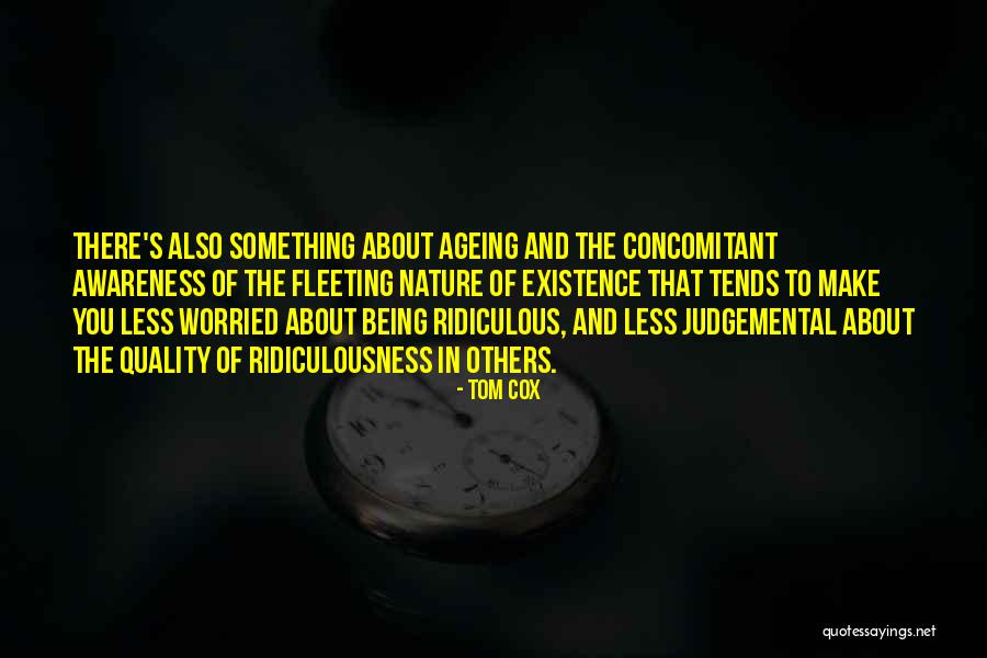 Ageing Well Quotes By Tom Cox