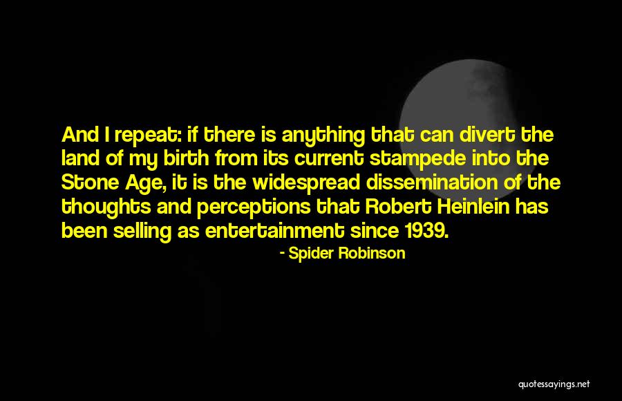 Ageist In Spanish Quotes By Spider Robinson Ageist In Spanish Quotes By Spider Robinson