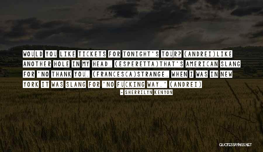 Ageist Quotes By Sherrilyn Kenyon Ageist Quotes By Sherrilyn Kenyon