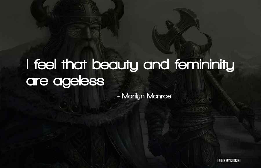 Ageless Beauty Quotes By Marilyn Monroe