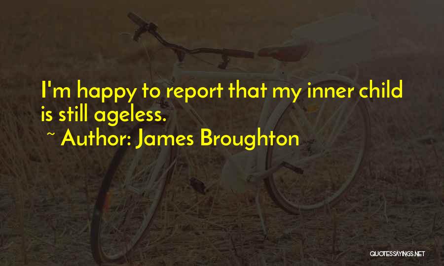 Ageless Quotes By James Broughton