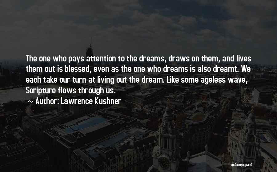 Ageless Quotes By Lawrence Kushner