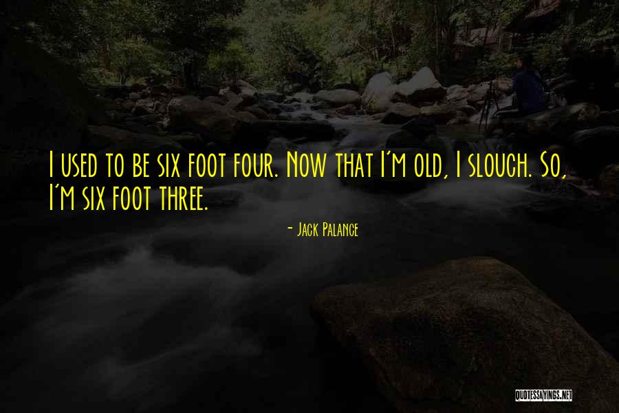 Agelly Quotes By Jack Palance Agelly Quotes By Jack Palance