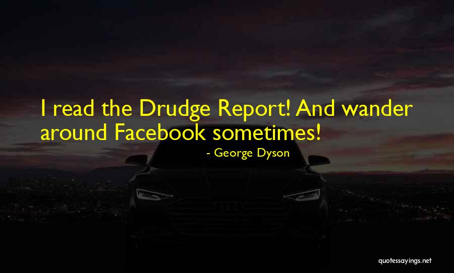 Agenas Quotes By George Dyson Agenas Quotes By George Dyson