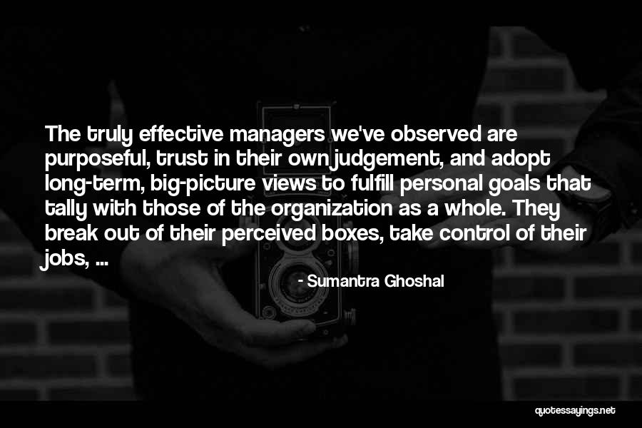 Agencias Banrural Quotes By Sumantra Ghoshal Agencias Banrural Quotes By Sumantra Ghoshal