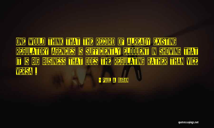 Agencies For Business Quotes By Paul A. Baran Agencies For Business Quotes By Paul A. Baran