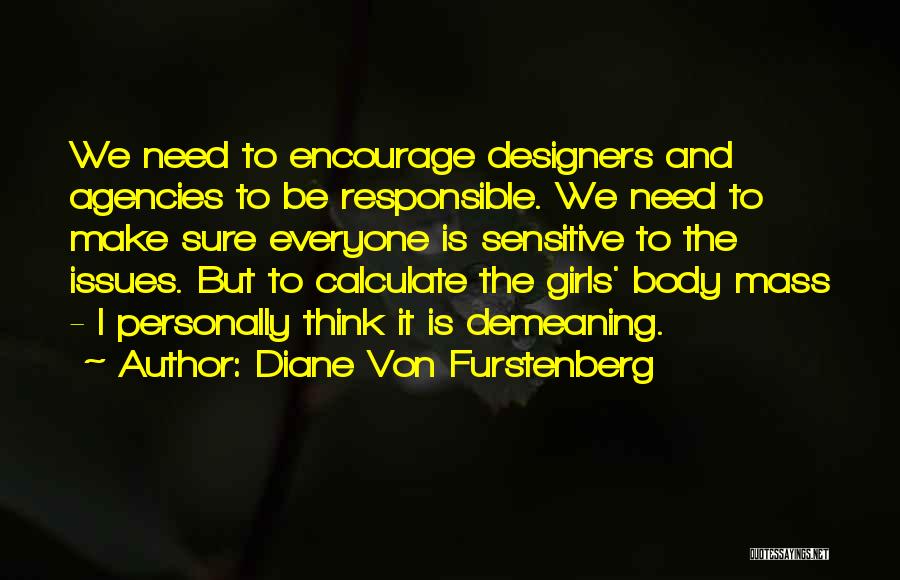 Agencies Quotes By Diane Von Furstenberg