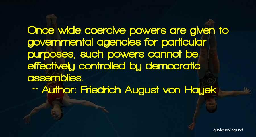 Agencies Quotes By Friedrich August Von Hayek