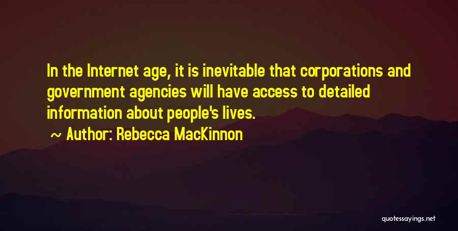 Agencies Quotes By Rebecca MacKinnon