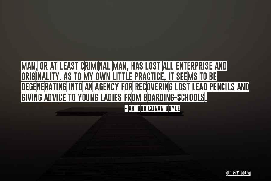 Agency Quotes By Arthur Conan Doyle