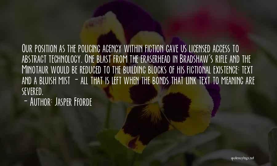 Agency Quotes By Jasper Fforde