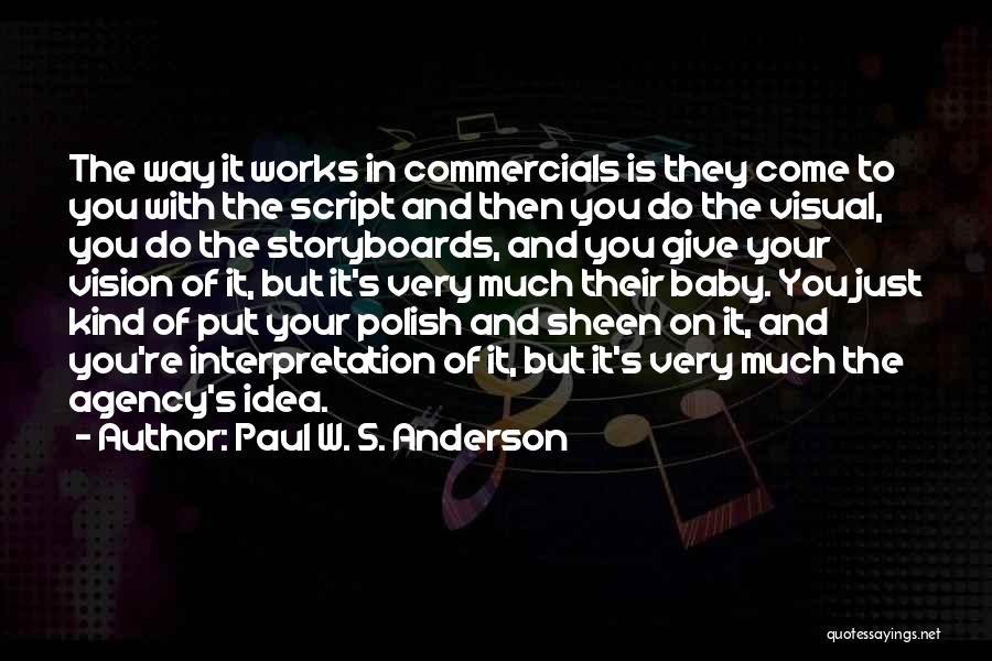 Agency Quotes By Paul W. S. Anderson