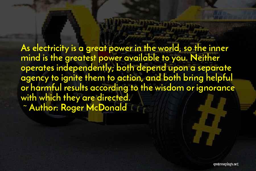 Agency Quotes By Roger McDonald