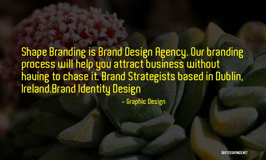 Agency That Help Quotes By Graphic Design Agency That Help Quotes By Graphic Design