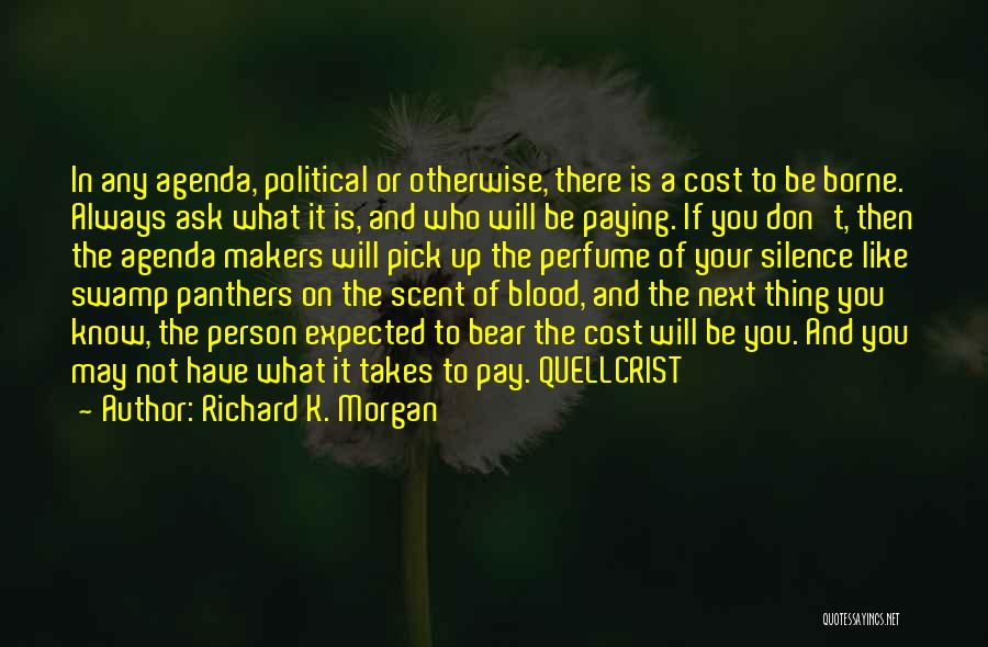 Agenda Quotes By Richard K. Morgan