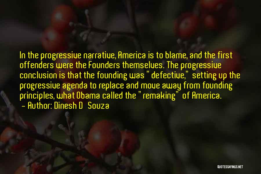 Agenda Setting Quotes By Dinesh D'Souza