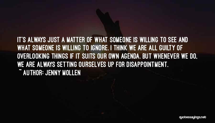 Agenda Setting Quotes By Jenny Mollen
