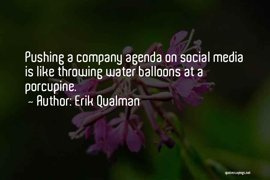 Agendas Quotes By Erik Qualman