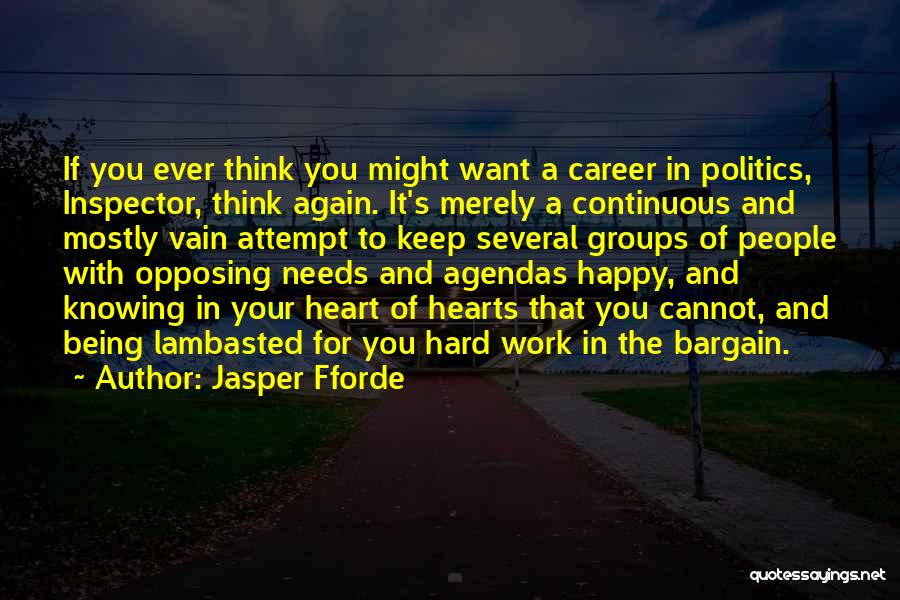 Agendas Quotes By Jasper Fforde